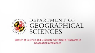 Geospatial Intelligence at the University of Maryland [upl. by Paddy63]