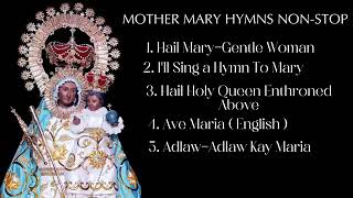 Non stop Mother Mary Hymns Marian Devotional Hymns [upl. by Aliber148]