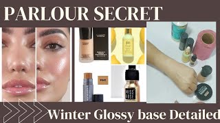 Parlor secret Winter Glossy base shiny base step by step Glossy base for Dry skin [upl. by Rape]