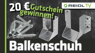 Balkenschuhe für Trägerelemente  innenliegend und außenliegend  20 € Reidl Gewinnspiel German [upl. by Ainotal]