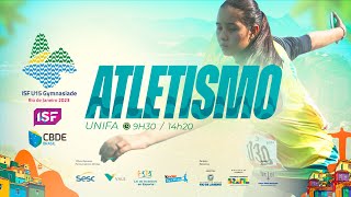 ISF U15 Gymnasiade Rio 2023  Atletismo 258 [upl. by Ahtnamas]