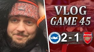 BRIGHTON 2 v 1 ARSENAL  SACK WENGER TONIGHT  MATCHDAY VLOG [upl. by Koo]