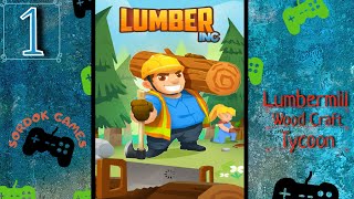 Lumbermill Wood Craft Tycoon➤Часть 1 Первые карточки Прокачиваем оборудование➤Прохождение [upl. by Jari]