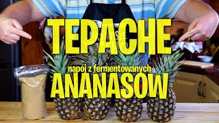 TEPACHE napój z fermentowanego ANANASA [upl. by Blasien]