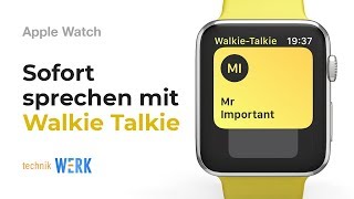 watchOS Tutorial 11 Walkie Talkie App [upl. by Bega]