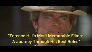 quotTERENCE HILLS MOST MEMORABLE FILMS A JOURNEY THROUGH HIS BEST ROLESquot [upl. by Modesty]