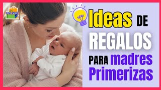 REGALOS PARA MADRES PRIMERIZAS 10 ideas de regalos Perfectas para Celebrar esta Etapa Especial 🎁💕 [upl. by Maillliw]