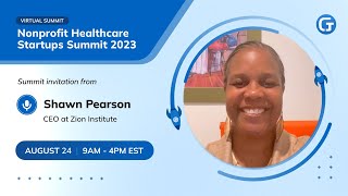 Nonprofit Healthcare Startups Summit 2023 Summit Invitation from Shawn Pearson [upl. by Westberg3]