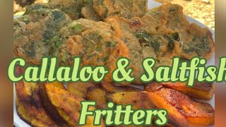 Jamaican Callaloo amp Saltfish Fritters  fried Ripe Plantain [upl. by Shaylah]