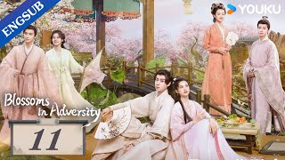 Blossoms in Adversity EP11  Make comeback after familys downfall  Hu YitianZhang Jingyi YOUKU [upl. by Dempster]