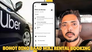 Bahut Dino Ke Bad Uber Rental Booking Mili 💸💰 [upl. by Aicel184]