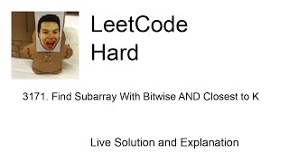 3171 Find Subarray With Bitwise AND Closest to K Leetcode Hard [upl. by Akital178]