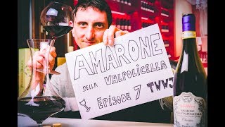 Exploring Amarone Wine  BIG Italian Classic Vino  TWWJ 6 [upl. by Drabeck]