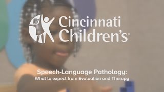 SpeechLanguage Pathology What To Expect  Cincinnati Childrens [upl. by Yetnruoc]