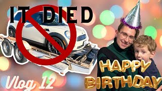 My Car Died  Audreys Happy BDay  Vlog 12 [upl. by Terriss]