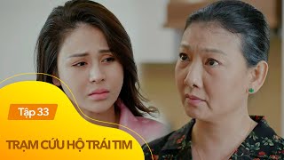 Trạm cứu hộ trái tim Tập 33  An Nhiên đổ tội bà Xinh đẩy mình ngã trước mặt Nghĩa [upl. by Gylys658]