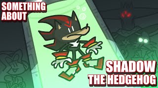 Something About Shadow The Hedgehog ANIMATED ⚫💨💨💨 [upl. by Aliab]