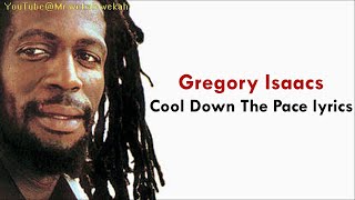 Gregory Isaacs  Cool Down The Pace 10quot Mix [upl. by Louisa]