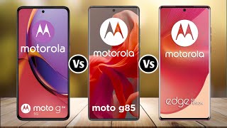 Motorola G84 Vs Motorola G85 Vs Motorola Edge 50 Fusion [upl. by Onitnerolf269]