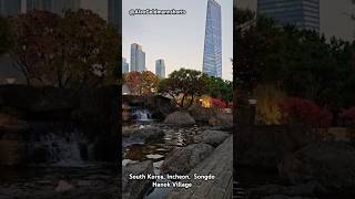 71 Traveling in South Korea Incheon Songdo Hanok Village Songdo Central Park [upl. by Dougy301]