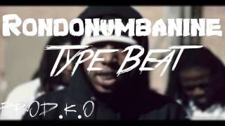 RondoNumbanine Type Beat 2015 [upl. by Nored]