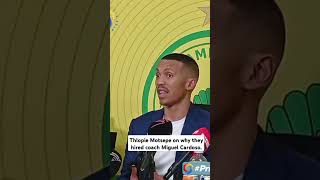 Sundowns Chairman Thlopie Motsepe on why they hired coach Miguel Cardoso [upl. by Brookhouse]