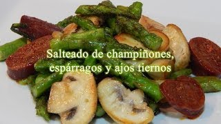 Receta de salteado de champiñones espárragos y ajos tiernos [upl. by Carlisle]