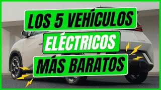 Los 5 vehículos ELÉCTRICOS MÁS BARATOS [upl. by Geminius]