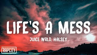 Juice WRLD ft Halsey  Lifes A Mess Lyrics [upl. by Attezi]