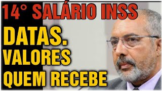 MARAVILHA  14° SALÁRIO INSS  DATAS  VALORES E BENEFICIÁRIOS [upl. by Nanete100]