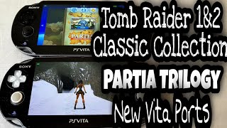 Tomb Raider 1amp2  Partia Trilogy  New Ps Vita Ports [upl. by Odetta]