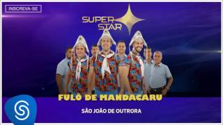 Fulô De Mandacaru  São João de Outrora [upl. by Heppman]