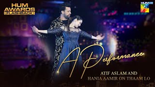 Atif Aslam and Hania Aamir  Thaam Lo  HUM Awards  HumFlashback [upl. by Kutchins]