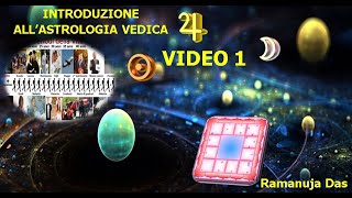 INTRODUZIONE ALLASTROLOGIA VEDICA CORSO BASE VIDEO 1 ITALIANO [upl. by Eilrak129]