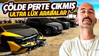 ÇÖLDE PERTE ÇIKMIŞ ULTRA LÜX ARABALAR 🔥 [upl. by Leahsim]