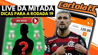 🎯LIVE DA MITADA Dicas Rodada 19 do Cartola FC 2024💥 [upl. by Isherwood]