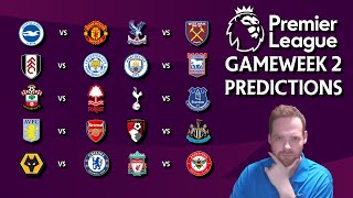 Premier League Predictions Gameweek 2 Premiership Predictions GW 2 [upl. by Donohue]