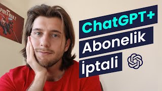 ChatGPT Plus Abonelik İptali Nasıl Yapılır [upl. by Fry]