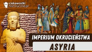 Asyria – imperium okrucieństwa [upl. by Audette]