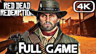 RED DEAD REDEMPTION Gameplay Walkthrough FULL GAME 4K ULTRA HD No Commentary PS5XboxSwitch [upl. by Keiryt]