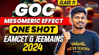 GOC Class 11  Mesomeric Effect in One shot  EAMCET JEE 202425  Vedantu telugu [upl. by Stesha519]