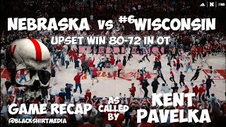 NEBRASKA v 6 WISCONSIN 8072 OT WIN Highlights w Kent Pavelka [upl. by Alec]