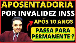 Após 10 Anos de APOSENTADORIA POR INVALIDEZ VIRA DEFINITIVA [upl. by Iknarf52]