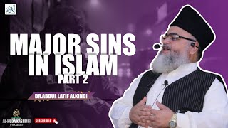 ◆ Major Sins in Islam Part 2 ◆ DrAbdul Latif AlKindi ◆ Al Huda Kashmir Production [upl. by Shanan564]