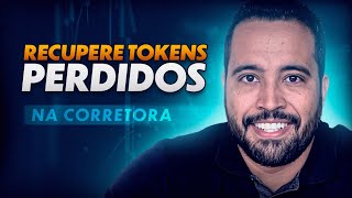 Como recuperar tokens perdidos Quando o token está na rede da corretora [upl. by Ayerdna]