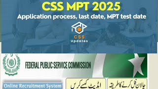 CSS 2025 CSS 2025 MPT Registration how to Apply for CSS Federal Public Service Commission 2025 [upl. by Hedelman]