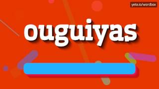 OUGUIYAS  HOW TO PRONOUNCE IT ouguiyas [upl. by Burg]