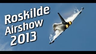 Highlights of Roskilde Airshow 2013 HD [upl. by Joette219]