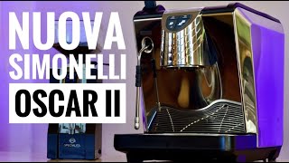 Nuova Simonelli Oscar II Commercial Espresso Machine Review  Key Features amp Tips [upl. by Yennaiv659]