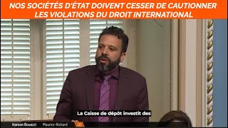 Nos sociétés dÉtat doivent cesser de cautionner les violations du droit international [upl. by Aerdnna]